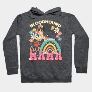 BloodHound Fur Mama, BloodHound For Dog Mom, Dog Mother, Dog Mama And Dog Owners Hoodie